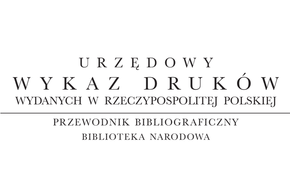 Urzędowy Wykaz Druków Wydanych w  Rzeczypospolitej Polskiej. Przewodnik Bibliograficzny