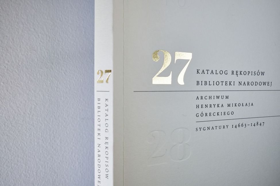 Archiwum Henryka Mikołaja Góreckiego – promocja 27. tomu Katalogu rękopisów Biblioteki Narodowej