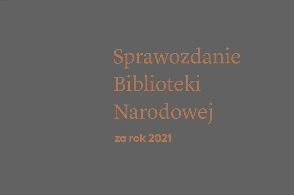 Sprawozdanie Biblioteki Narodowej za rok 2021