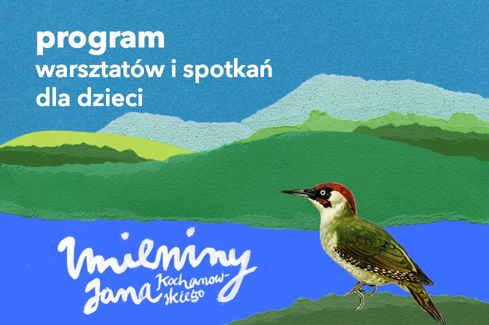 Imieniny Jana Kochanowskiego 2024 – warsztaty dla dzieci