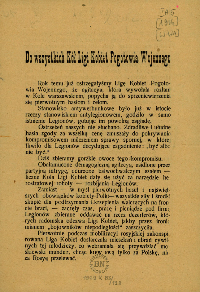  Do wszystkich Kół Ligi Kobiet Pogotowia Wojennego [Inc.:] Rok temu już ostrzegałyśmy Ligę Kobiet Pogotowia Wojennego, że agitacya, która wywołała rozłam w Kole warszawskiem, popycha ją do sprzeniewierzenia się pierwotnym hasłom i celom […]