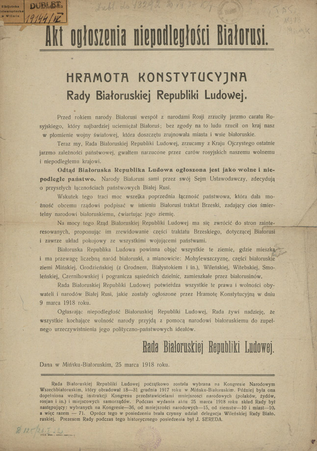 Akt ogłoszenia niepoległości Białorusi : Hramota Konstytucyjna Rady Białoruskiej Republiki Ludowej. [Inc.:] Przed rokiem narody Białorusi wespół z narodami Rosji zrzuciły jarzmo caratu Rosyjskiego [...] : Dana w Mińsku-Białoruskim, 25 marca 1918 roku