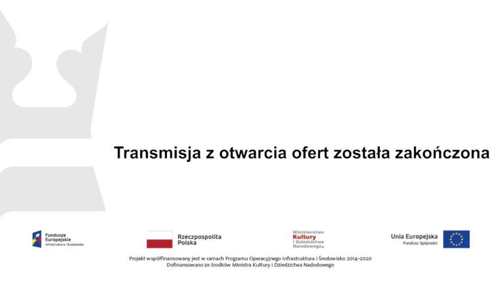 Transmisja z otwarcia ofert została zakończona